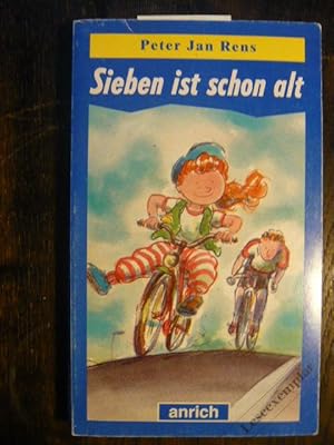 Seller image for Sieben ist schon alt. for sale by Versandantiquariat  Wenzel