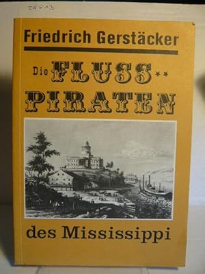 Bild des Verkufers fr Die Flusspiraten des Mississippi. zum Verkauf von Versandantiquariat  Wenzel