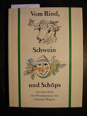 Imagen del vendedor de Vom Rind, Schwein und Schps. a la venta por Versandantiquariat  Wenzel
