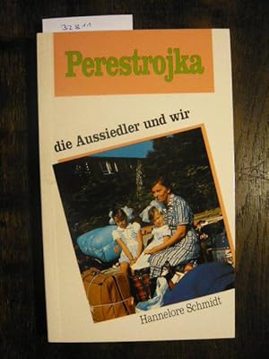 Bild des Verkufers fr Perestrojka - die Aussiedler und wir. zum Verkauf von Versandantiquariat  Wenzel
