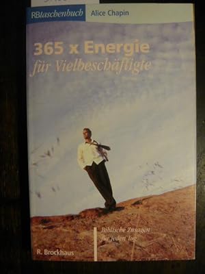 Bild des Verkufers fr 365 x Energie fr Vielbeschftigte. zum Verkauf von Versandantiquariat  Wenzel