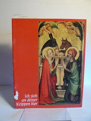 Bild des Verkufers fr Ich steh an deiner Krippen hier. zum Verkauf von Versandantiquariat  Wenzel