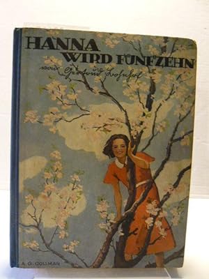 Imagen del vendedor de Hanna wird fnfzehn. a la venta por Versandantiquariat  Wenzel