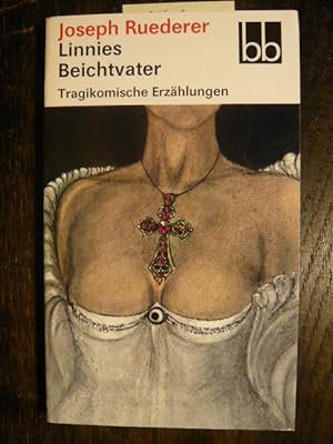 Imagen del vendedor de Linnies Beichtvater. a la venta por Versandantiquariat  Wenzel