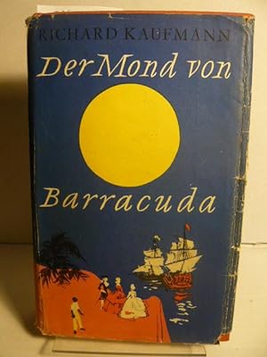 Image du vendeur pour Der Mond von Barracuda. mis en vente par Versandantiquariat  Wenzel