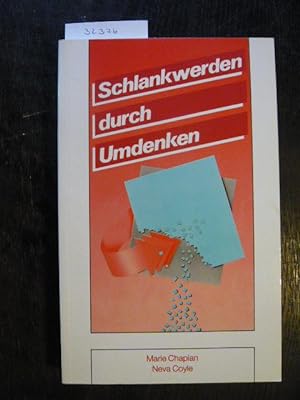 Image du vendeur pour Schlankwerden durch Umdenken. mis en vente par Versandantiquariat  Wenzel