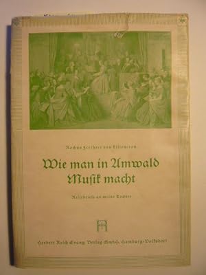 Seller image for Wie man in Amwald Musik macht for sale by Versandantiquariat  Wenzel