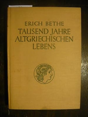 Seller image for Tausend Jahre Altgriechischen Lebens. for sale by Versandantiquariat  Wenzel