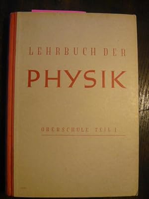 Lehrbuch der Physik für die Oberschule.