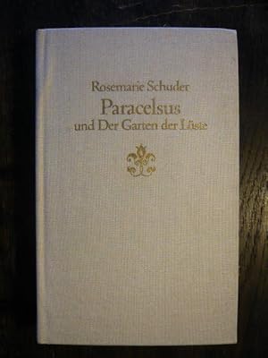 Bild des Verkufers fr Paracelsus und Der Garten der Lste. zum Verkauf von Versandantiquariat  Wenzel