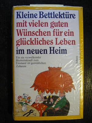 Bild des Verkufers fr Kleine Bettlektre mit guten Wnschen fr ein glckliches Leben im neuen Heim zum Verkauf von Versandantiquariat  Wenzel