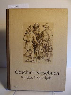 Geschichtslesebuch für das sechste Schuljahr.