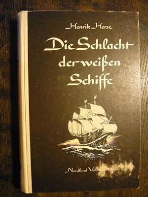 Imagen del vendedor de Die Schlacht der weissen Schiffe. a la venta por Versandantiquariat  Wenzel