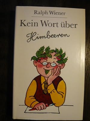 Immagine del venditore per Kein Wort ber Himbeeren. venduto da Versandantiquariat  Wenzel