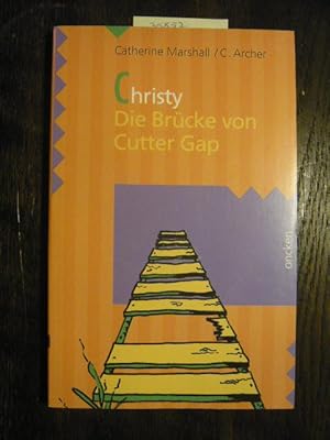 Image du vendeur pour Christy. Die Brcke von Cutter Gap. Band 1. mis en vente par Versandantiquariat  Wenzel