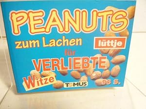 Bild des Verkufers fr Peanuts zum Lachen fr Verliebte. zum Verkauf von Versandantiquariat  Wenzel