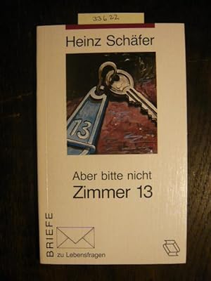 Seller image for Aber bitte nicht Zimmer 13. for sale by Versandantiquariat  Wenzel