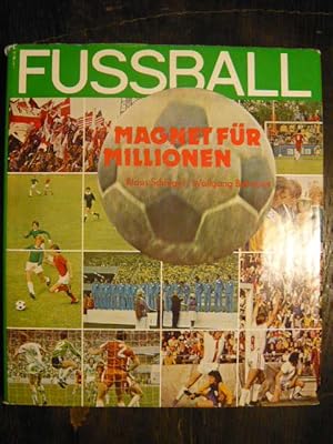 Bild des Verkufers fr Fussball - Magnet fr Millionen. zum Verkauf von Versandantiquariat  Wenzel