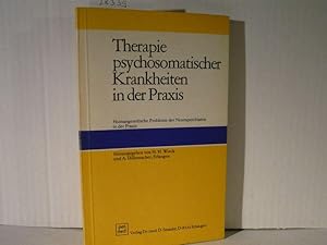 Seller image for Therapie psychosomatischer Krankheiten in der Praxis. for sale by Versandantiquariat  Wenzel