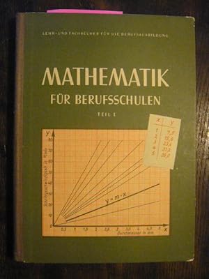 Mathematik für Berufsschulen. Teil I.