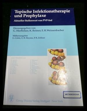 Bild des Verkufers fr Topische Infektionstherapie und Prophylaxe zum Verkauf von ANTIQUARIAT Franke BRUDDENBOOKS
