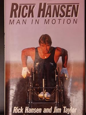 Image du vendeur pour Rick Hansen: Man in Motion mis en vente par Mad Hatter Bookstore