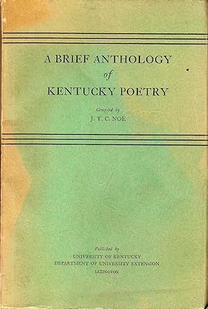 Image du vendeur pour A BRIEF ANTHOLOGY OF KENTUCKY POETRY. mis en vente par Legacy Books