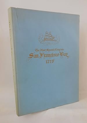 Seller image for The First Spanish Entry into San Francisco Bay 1775 for sale by Pacific Coast Books, ABAA,ILAB