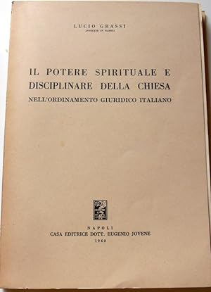 IL POTERE SPIRITUALE DISCIPLINARE DELLA CHIESA NELL'ORDINAMENTO GIURIDICO ITALIANO