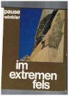 Imagen del vendedor de Im extremen Fels 100 Kletterfhren in den Alpen a la venta por der buecherjaeger antiquarischer Buchandel & Bchersuchdienst