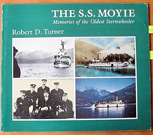 The S.S. Moyie. Memories of the Oldest Sternwheeler. Inscribed Copy.