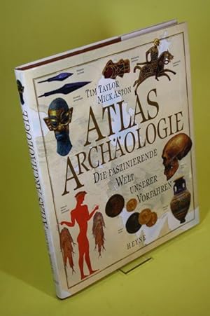 Seller image for Atlas Archäologie - Die faszinierende Welt unserer Vorfahren - Aus dem Engl. von Wolfgang Hensel for sale by Der Bücherhof