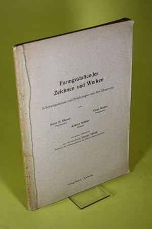 Bild des Verk�ufers f�r Formgestaltendes Zeichnen und Werken - Arbeitsergebnisse und Erfahrungen aus dem Unterricht zum Verkauf von Der B�cherhof
