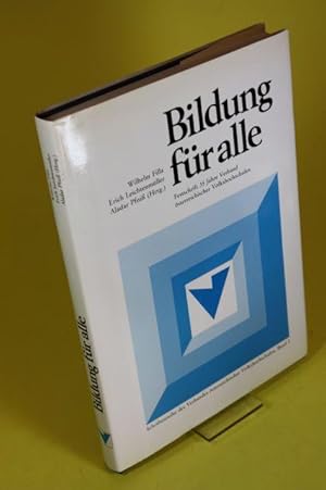 Seller image for Bildung f�r alle. - Festschrift 35 Jahre Verband �sterreichischer Volkshochschulen. for sale by Der B�cherhof