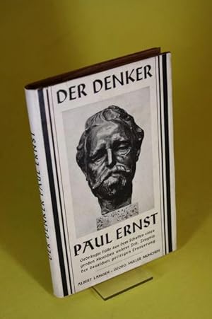 Bild des Verk�ufers f�r Der Denker Paul Ernst. - Ein Weltbild in Spr�chen aus seinen Werken. zum Verkauf von Der B�cherhof