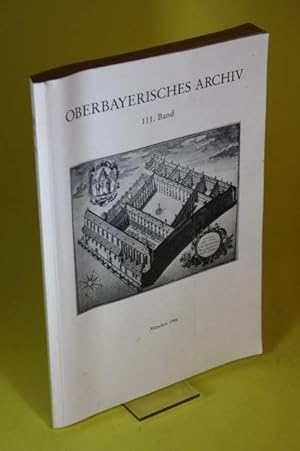 Immagine del venditore per Oberbayerisches Archiv - Band 111 venduto da Der B�cherhof