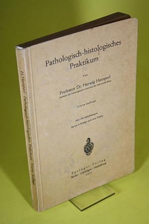 Seller image for Pathologisch-histologisches Praktikum for sale by Der B�cherhof