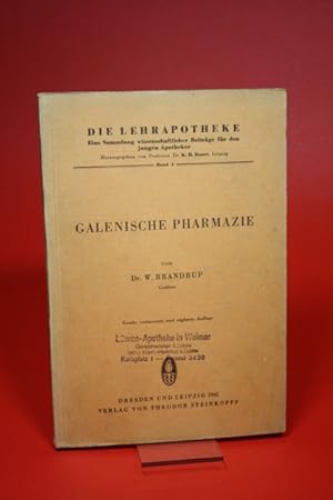 Immagine del venditore per Galenische Pharmazie - Die Lehrapotheke - Eine Sammlung wissenschaftlicher Beitr�ge f�r den jungen Apotheker venduto da Der B�cherhof