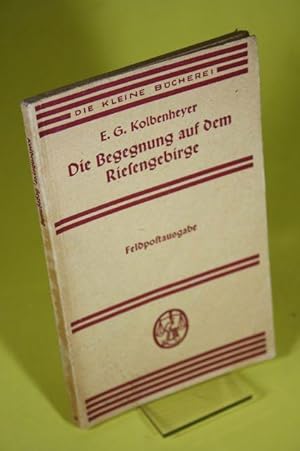 Bild des Verk�ufers f�r Die Begegnung auf dem Riesengebirge - Novelle zum Verkauf von Der B�cherhof