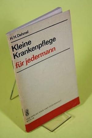Bild des Verk�ufers f�r Kleine Krankenpflege f�r jedermann zum Verkauf von Der B�cherhof