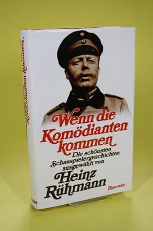 Bild des Verk�ufers f�r Wenn die Kom�dianten kommen - Die sch�nsten Schauspielergeschichten zum Verkauf von Der B�cherhof