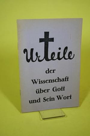 Imagen del vendedor de Urteile der Wissenschaft �ber Gott und sein Wort ! a la venta por Der B�cherhof