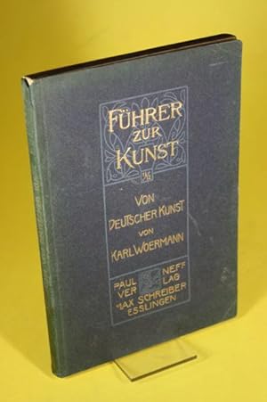 Bild des Verkäufers für Von Deutscher Kunst - Betrachtungen und Folgerungen - Führer zur Kunst, Bdch. 11/12 zum Verkauf von Der Bücherhof