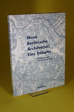Immagine del venditore per Neue Berlinische Architektur: Eine Debatte venduto da Der B�cherhof