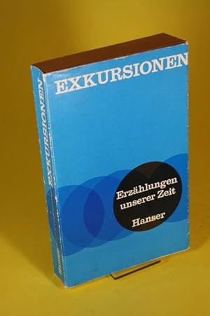 Bild des Verk�ufers f�r Exkursionen - Erz�hlungen unserer Zeit zum Verkauf von Der B�cherhof