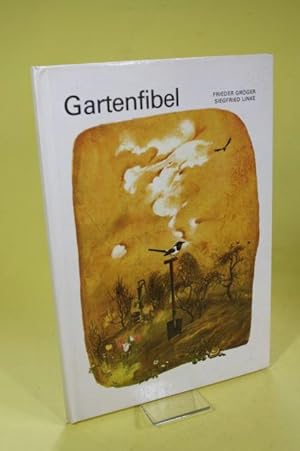 Bild des Verk�ufers f�r Gartenfibel - Ein Besch�ftigungsbuch f�r Kinder von 7 Jahren an zum Verkauf von Der B�cherhof