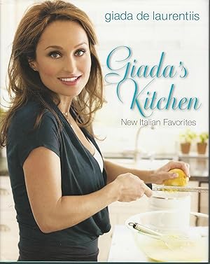 Giada's Kitchen : New Italian Favorites