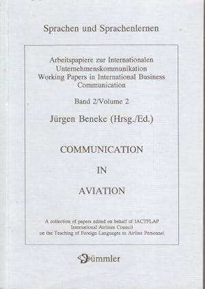 Communication in aviation : a collection of papers edited on behalf of IACTFLAP International Air...