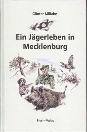Imagen del vendedor de Ein Jgerleben in Mecklenburg : Band 1. a la venta por Bcher bei den 7 Bergen
