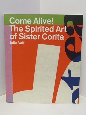 Immagine del venditore per COME ALIVE!; THE SPIRITED ART OF SISTER CORITA venduto da Counterpoint Records & Books